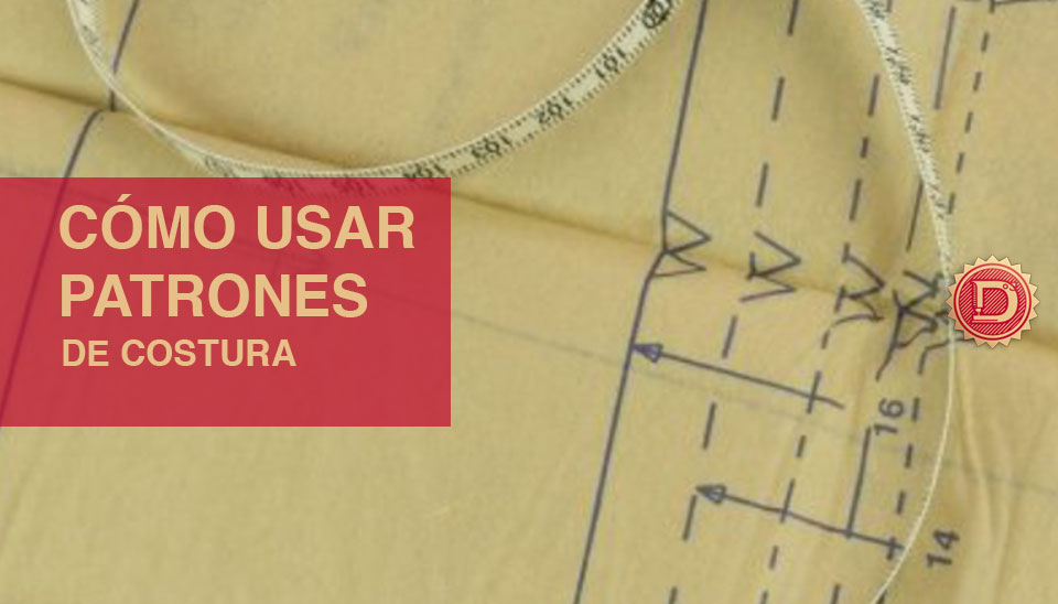 Patrones de costura: Todo lo que necesitas saber